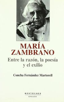 portada Maria Zambrano Entre la Razon la Poesia y el Exilio