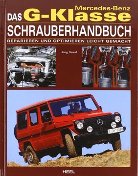 portada Mercedes Benz G-Klasse Schrauberhandbuch: Reparieren und Optimieren leicht gemacht (en Alemán)