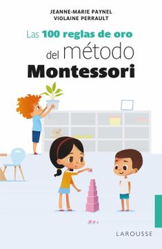 portada Las 100 Reglas de oro del Método Montessori
