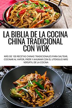portada La Biblia de la Cocina China Tradicional con wok