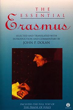 portada The Essential Erasmus: Includes the Full Text of the Praise of Folly (Essentials) 