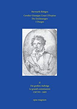 portada Cavalier Giuseppe Cesari D'Arpino: Die Zeichnungen ii - i Disegni - ii (in German)