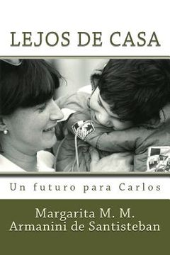 portada Lejos de Casa: Un futuro para Carlos