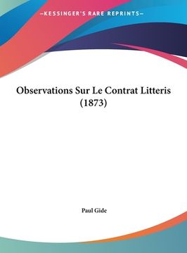 portada Observations Sur Le Contrat Litteris (1873) (en Francés)