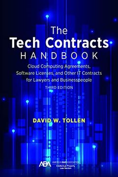 portada The Tech Contracts Handbook: Software Licenses, Cloud Computing Agreements, and Other it Contracts for Lawyers and Businesspeople 