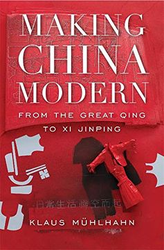 portada Making China Modern: From the Great Qing to xi Jinping (en Inglés)