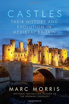 portada Castle: A History of the Architecture That Shaped Medieval Britain