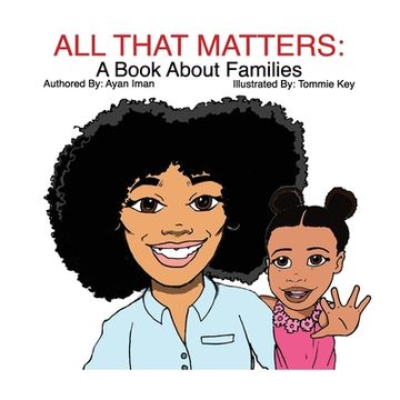 portada All That Matters: A Book About Families