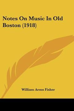 portada notes on music in old boston (1918) (en Inglés)