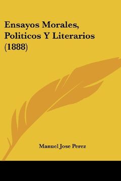 portada Ensayos Morales, Politicos y Literarios (1888)