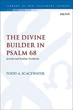 portada The Divine Builder in Psalm 68: Jewish and Pauline Tradition