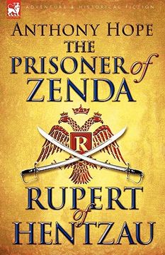portada the prisoner of zenda & its sequel rupert of hentzau (in English)