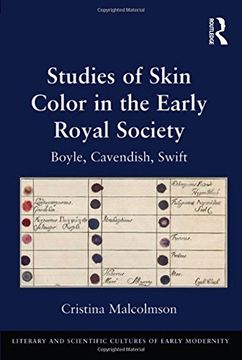 portada Studies of Skin Color in the Early Royal Society: Boyle, Cavendish, Swift (Literacy & Scientific Cultures of Early Modernity)