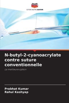 portada N-butyl-2-cyanoacrylate contre suture conventionnelle (in French)