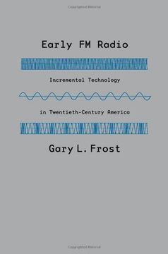 portada Early fm Radio: Incremental Technology in Twentieth-Century America (in English)
