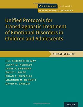 portada Unified Protocols for Transdiagnostic Treatment of Emotional Disorders in Children and Adolescents: Therapist Guide (Programs That Work) (in English)
