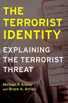 portada The Terrorist Identity: Explaining the Terrorist Threat (Alternative Criminology) (en Inglés)