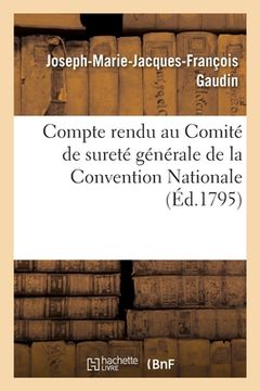 portada Compte Rendu Au Comité de Sureté Générale de la Convention Nationale (en Francés)