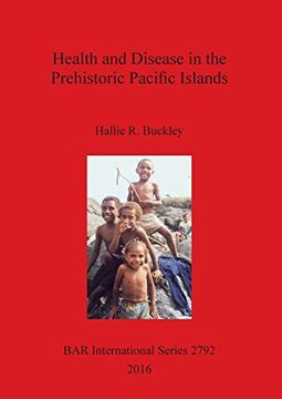 portada Health and Disease in the Prehistoric Pacific Islands (BAR International Series)
