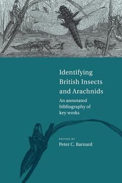portada Identifying British Insects and Arachnids: An Annotated Bibliography of key Works (en Inglés)