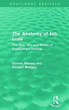portada The Anatomy of job Loss (Routledge Revivals): The How, why and Where of Employment Decline (en Inglés)