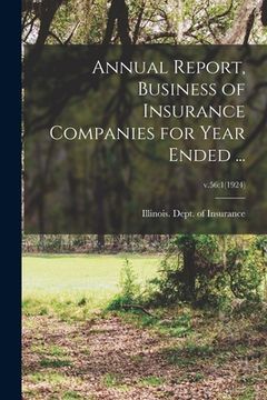 portada Annual Report, Business of Insurance Companies for Year Ended ...; v.56: 1(1924) (en Inglés)
