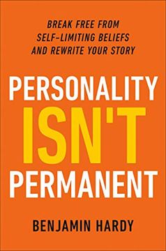portada Personality Isn't Permanent: Break Free From Self-Limiting Beliefs and Rewrite Your Story 