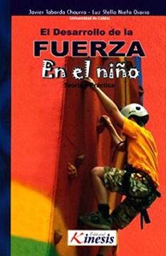 portada Desarrollo de la Fuerza en el Niño, el. Teoria y Practica (in Spanish)