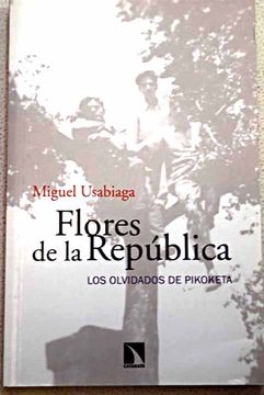 portada Flores de la República : los olvidados de Pikoketa
