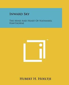 portada inward sky: the mind and heart of nathaniel hawthorne