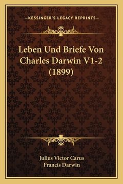 portada Leben Und Briefe Von Charles Darwin V1-2 (1899) (en Alemán)