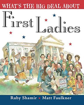 portada What's the big Deal About First Ladies (en Inglés)