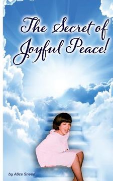 portada The Secret of Joyful Peace (en Inglés)