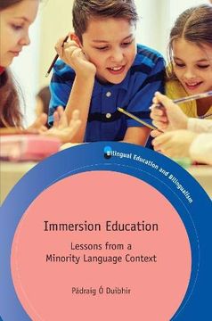 portada Immersion Education: Lessons From a Minority Language Context (Bilingual Education & Bilingualism) (en Inglés)