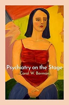 portada Psychiatry on the Stage: How Plays can Enhance our Understanding of Psychiatric Conditions (en Inglés)