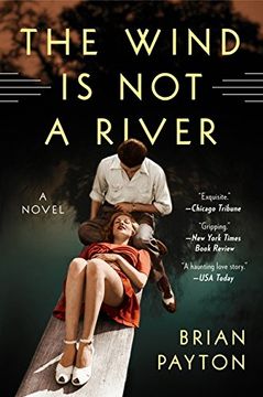 portada The Wind Is Not a River: A Novel