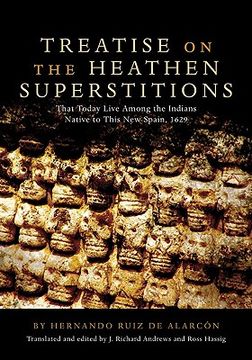 portada treatise on the heathen superstitions: taht today live among the indians native to this new spain, 1629