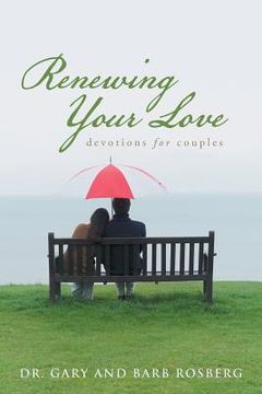 portada Renewing Your Love: Devotions for Couples (en Inglés)