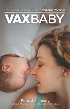 portada Vaxbaby: The Curious Parent'S Guide to Pediatric Vaccines (en Inglés)