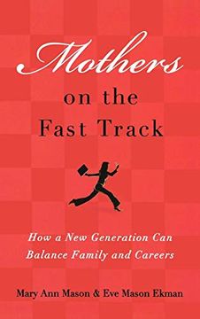 portada Mothers on the Fast Track: How a new Generation can Balance Family and Careers (in English)