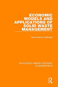 portada Economic Models and Applications of Solid Waste Management (Routledge Library Editions: Econometrics) (en Inglés)