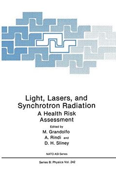 portada Light, Lasers, and Synchrotron Radiation: A Health Risk Assessment (Nato Science Series b: ) (en Inglés)
