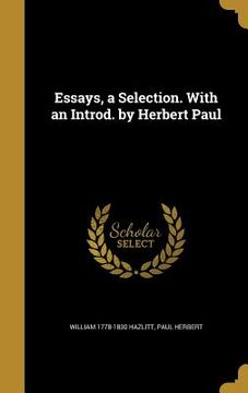 portada Essays, a Selection. With an Introd. by Herbert Paul (in English)