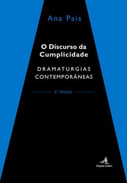 portada O Discurso da Cumplicidade (2ª ed.) - Dramaturgias Contemporâneas