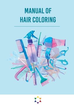 portada Manual of hair coloring (en Inglés)