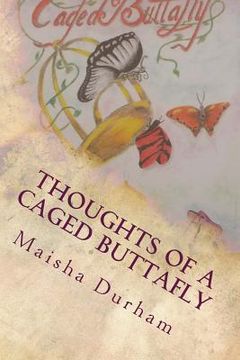 portada Thoughts of a Caged Buttafly (en Inglés)
