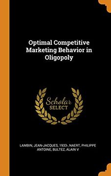 portada Optimal Competitive Marketing Behavior in Oligopoly (en Inglés)