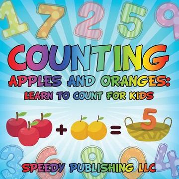 portada Counting Apples and Oranges: Learn to Count For Kids (en Inglés)