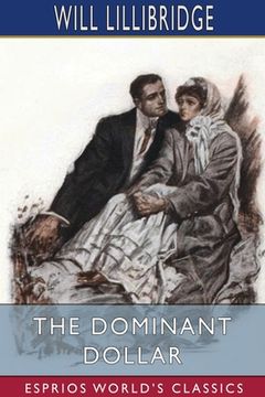 portada The Dominant Dollar (Esprios Classics) (en Inglés)