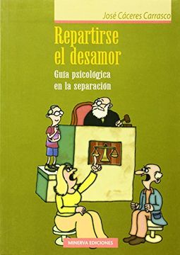 portada Repartirse el desamor: guía psicológica en la separación (in Spanish)